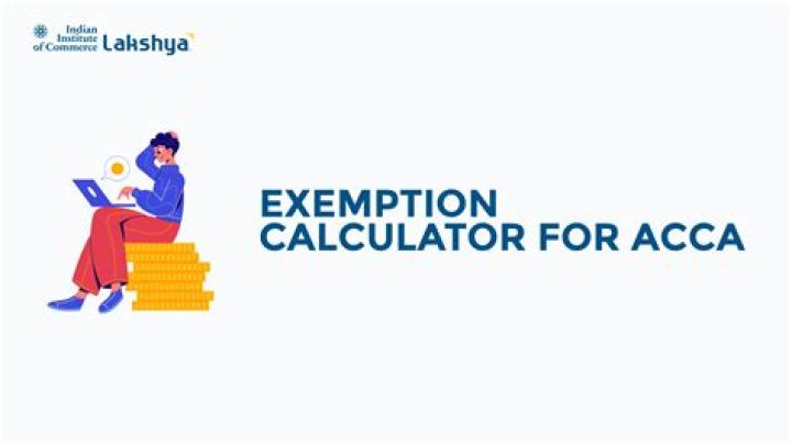How long do exemptions last ACCA?