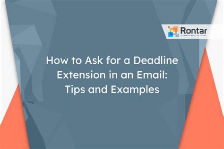 When to request an extension on a deadline?