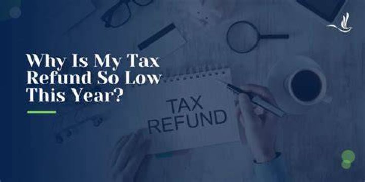 Why is my 2019 refund so low?